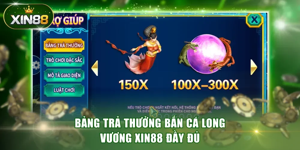 Bảng trả thưởng bắn cá Long Vương XIN88 đầy đủ