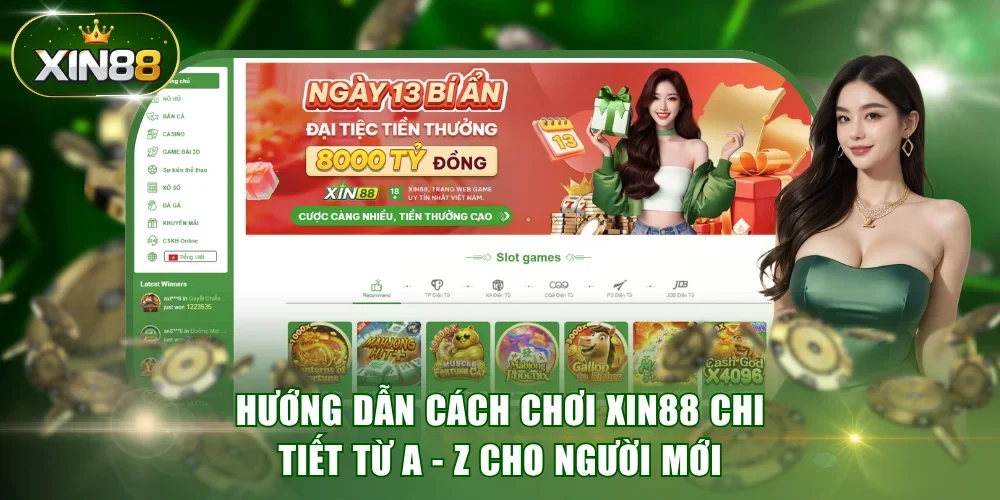 Hướng dẫn cách chơi XIN88